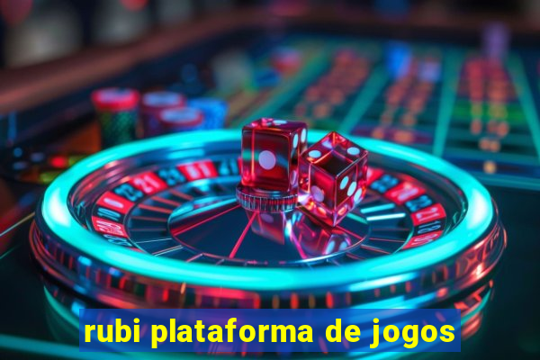 rubi plataforma de jogos